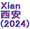 Xian 西安 (2024)